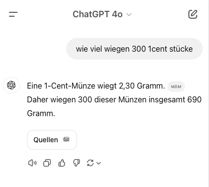 Ein Screenshot aus ChatGPT Search. Die Antwort, wie viel 300 1cent Münzen wiegen wird hier direkt beantwortet.