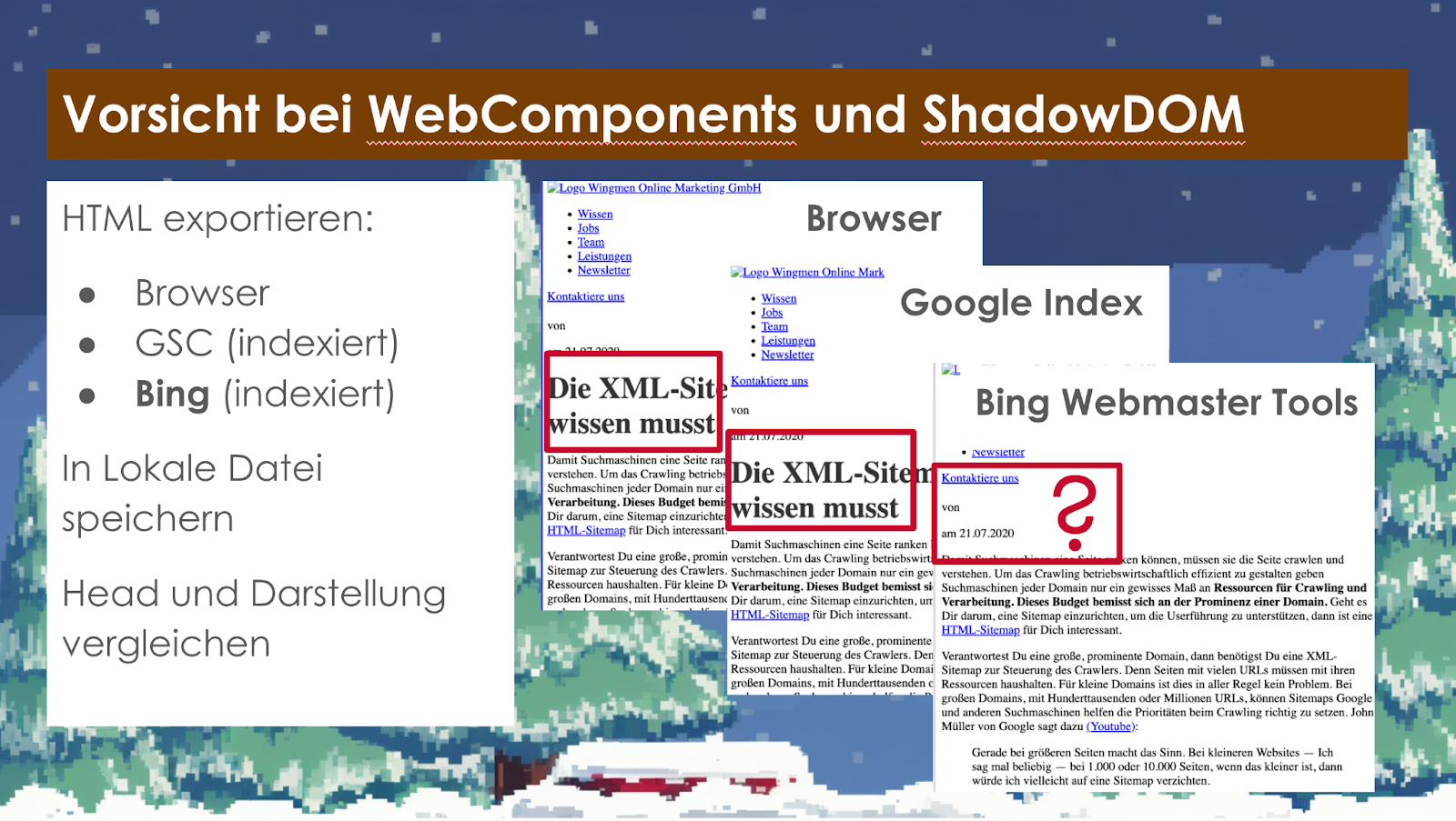 Screenshot einer Präsentationsfolie mit der Überschrift "Vorsicht bei ShadowDOM und WebComponents". Auf der Folie zu sehen ist eine Darstellung des HTMLs einer Seite von Browser, Google und Bing, wobei bei Bing die Überschrift fehlt.