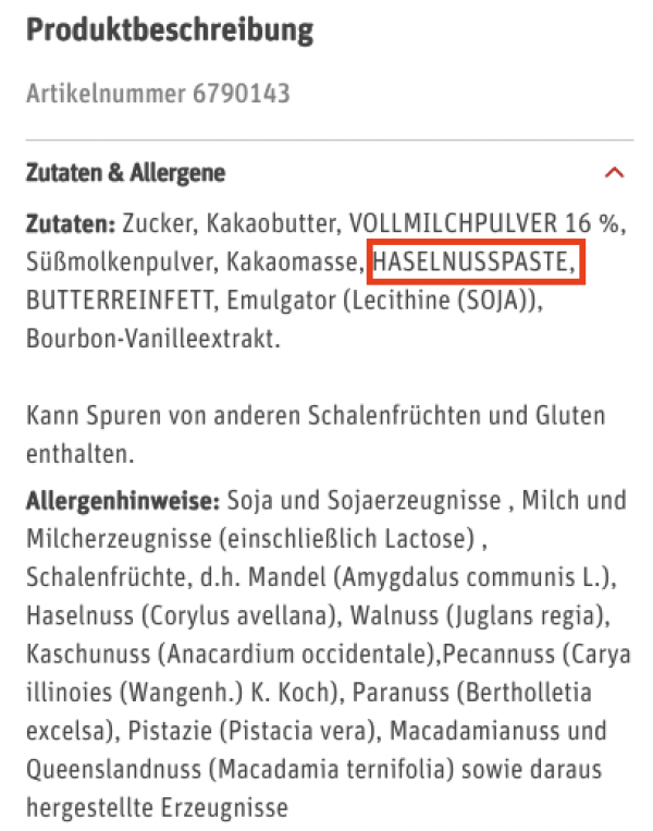 Screenshot der Produktbescheibung des Artikels https://shop.rewe.de/p/ja-alpenvollmilch-schokolade-100g/6790143
Zutaten und Inhaltsstoffe listen Haselnusspaste und weitere Allergene auf. Dieses Produkt ist eines der Produkte, die in den Ads bei der Suche nach "Schokolade ohne Nüsse Rewe" gelistet wurde.