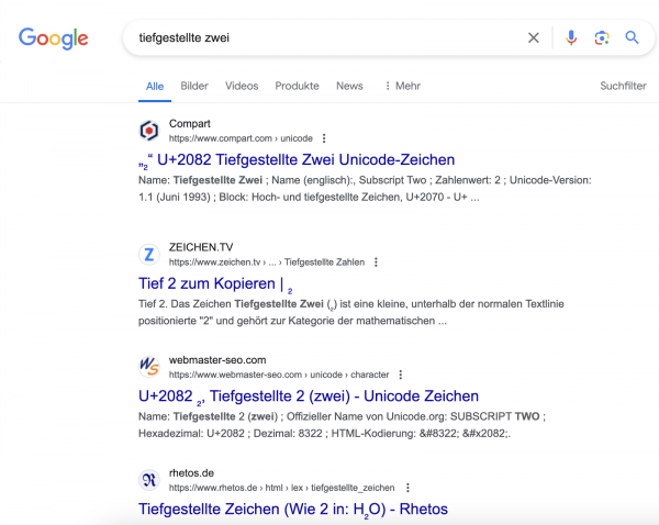 Google-Suchergebnisseite für den Suchbegriff "tiefgestellte zwei". Das erste Ergebnos zeigt das Unicode-Zeichen. Das zweite ist eine Domain, auf der diverse Zeichen zum Kopieren bereitgestellt sind.