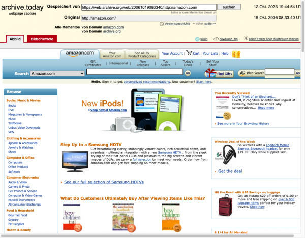 Screenshot des Archiveintrags von der Amazon-Startseite vom 19.10.2006. Am oberen Rand ist das Menü von archive.today mit Informationen zum Eintrag zu sehen, darunter der Snapshot der Amazon Seite von 2006 mit dem damaligen Design und der Werbung für "New iPods".