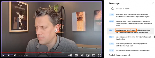 Will Critchlow auf Youtube, mit dem Transkript "sherff voice and Sheriff search and that's something that I've been surprised isn't better handled by the" bei 22:11 Minuten